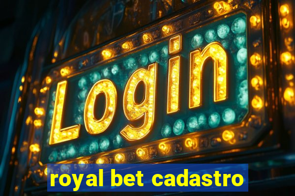 royal bet cadastro